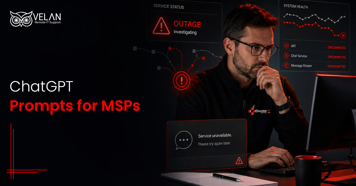 ChatGPT Prompts for MSPs: Triage, Outages & Client Updates